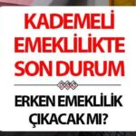 Kademeli Emeklilik Tablosu 2025 Son Dakika Gelişmeleri: 2000-2008 yılları arasında kademeli (erken) bir emekli maaşı olacak mı, ne zaman serbest bırakılacak? Emeklilik sistemi, premium gün sayısı ve yaş değişimi? İşte devletle ilgili en son bilgiler!