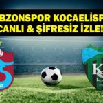 Trabzonspor Kocaelisport Canlı İzleme | Match Kocaelispor Süper Lig Trabzonspor Kocaelispor Bein Sports Live! İşte oyunun personeli