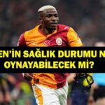 OSİMHEN’İN SAĞLIK DURUMU NASIL? Victor Osimhen oynayabilecek mi yoksa sakatlandı mı? Galatasaray’dan açıklama!
